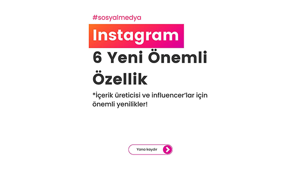 Instagram’a 6 Yeni Özellik Eklendi